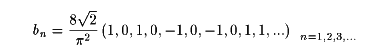 (8 sqrt(2)/(pi^2)) (1,0,1,0,-1,0,-1,0,1,1,...